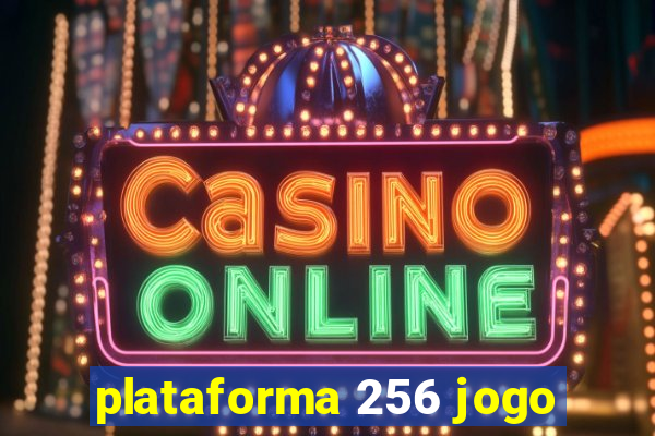 plataforma 256 jogo